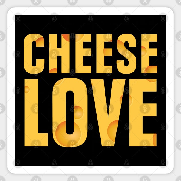 Cheese Love Magnet by teecloud